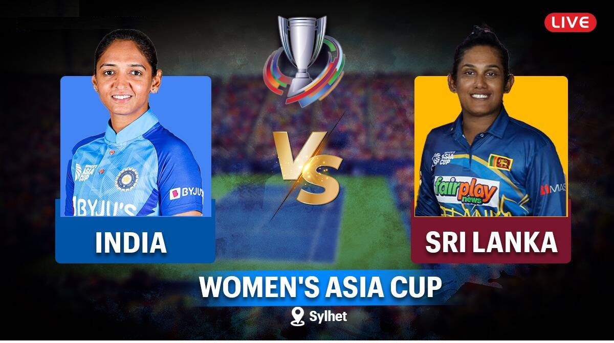 India vs Sri Lanka, Women’s Asia Cup 2022 Final Live : सिलहट में श्रीलंका का सामना करने के लिए भारत