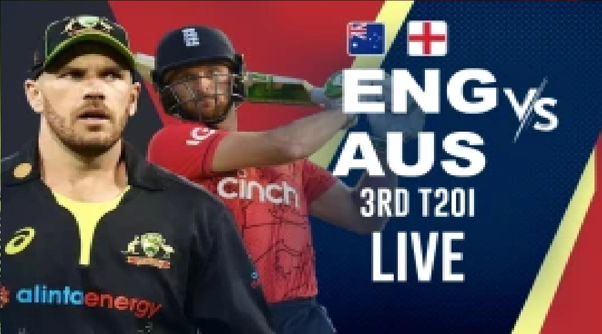 AUS vs ENG 3rd T20I LIVE SCORE : मैच रद्द